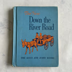 The New Down the River Road 1952 Alice and Jerry reader, blue cloth cover with donkey cart
