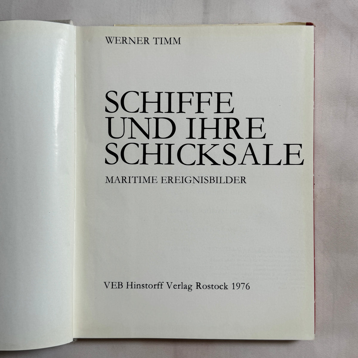 Werner Timm – Schiffe und ihre Schicksale, 1976 First Edition Maritime Art Book