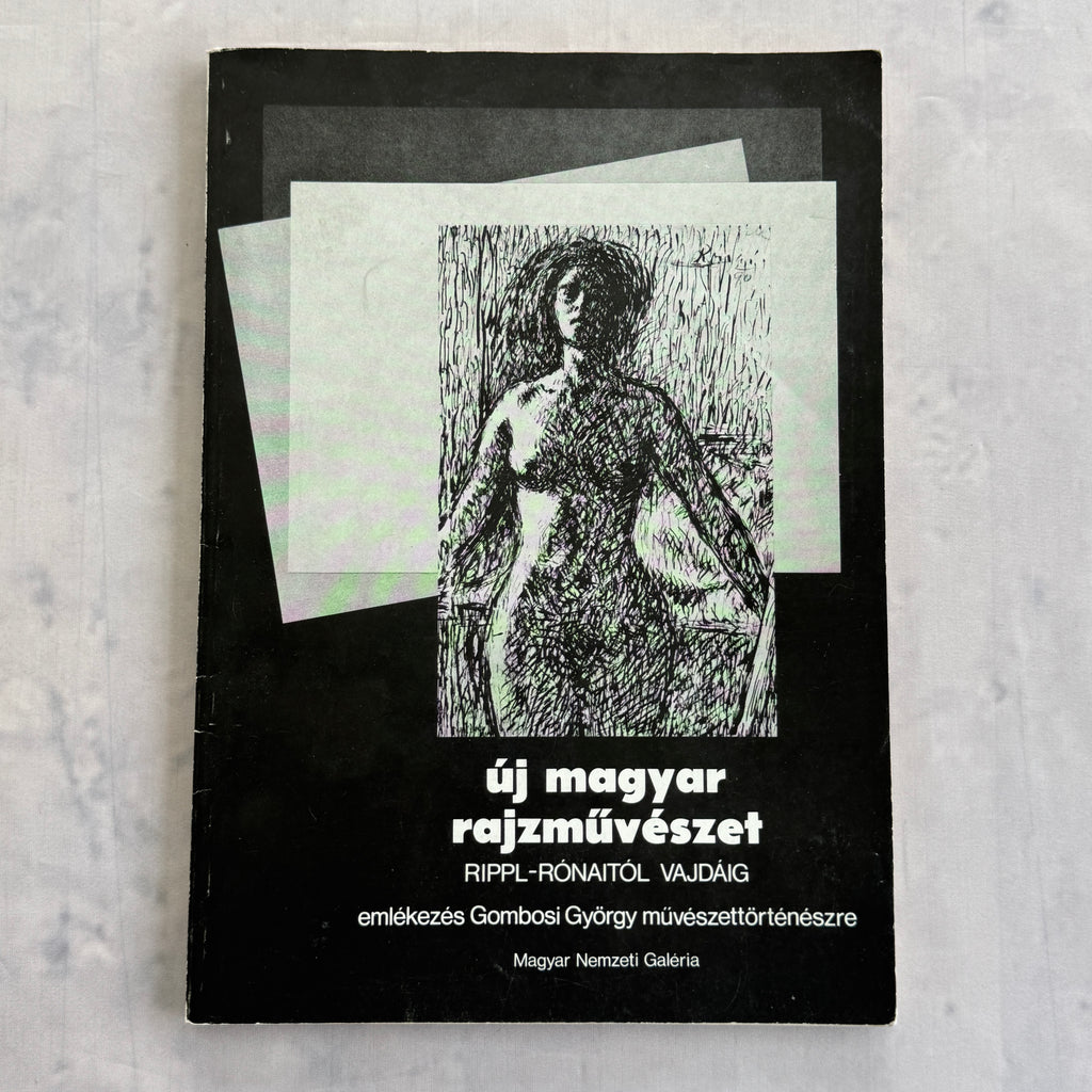 New Hungarian Art of Drawing – 1984 Hungarian National Gallery Exhibition Catalogue