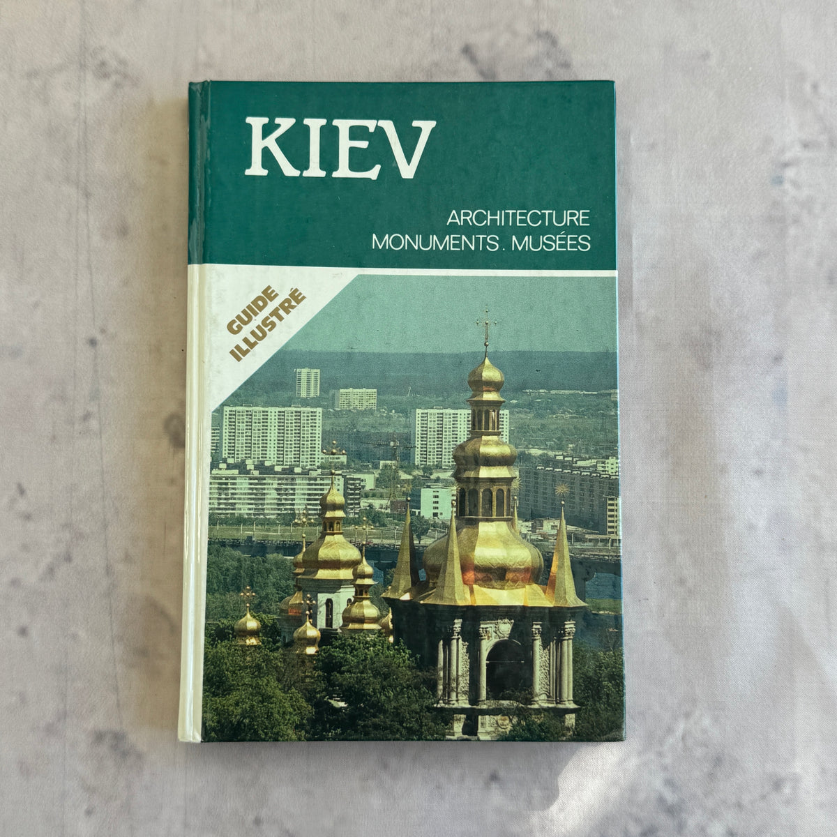 Kiev Architecture Monuments Musées – Soviet Guide Book in French, Aurora 1987