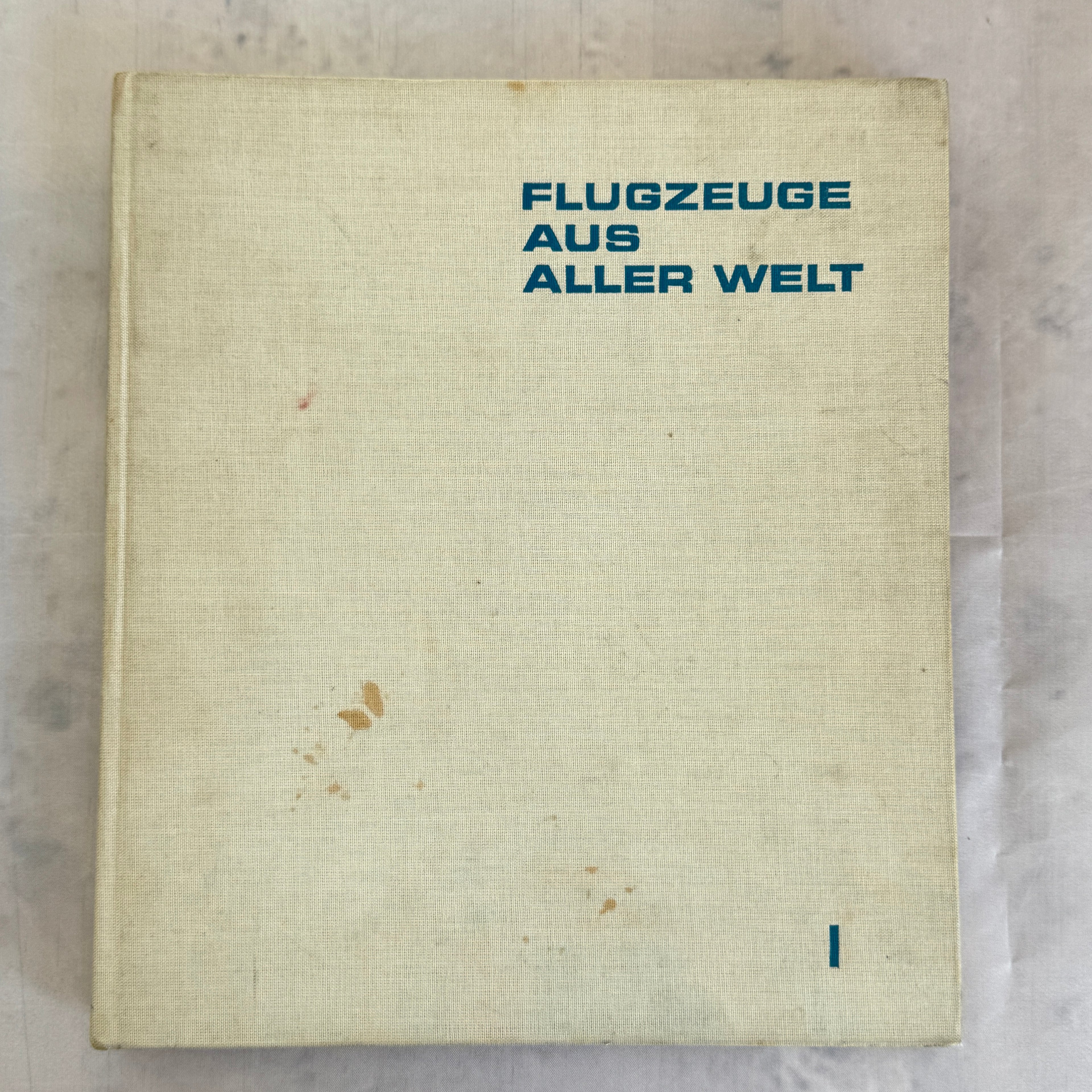 Flugzeuge aus aller Welt I (1972) – Vintage Aviation Encyclopedia, DDR Aircraft Book