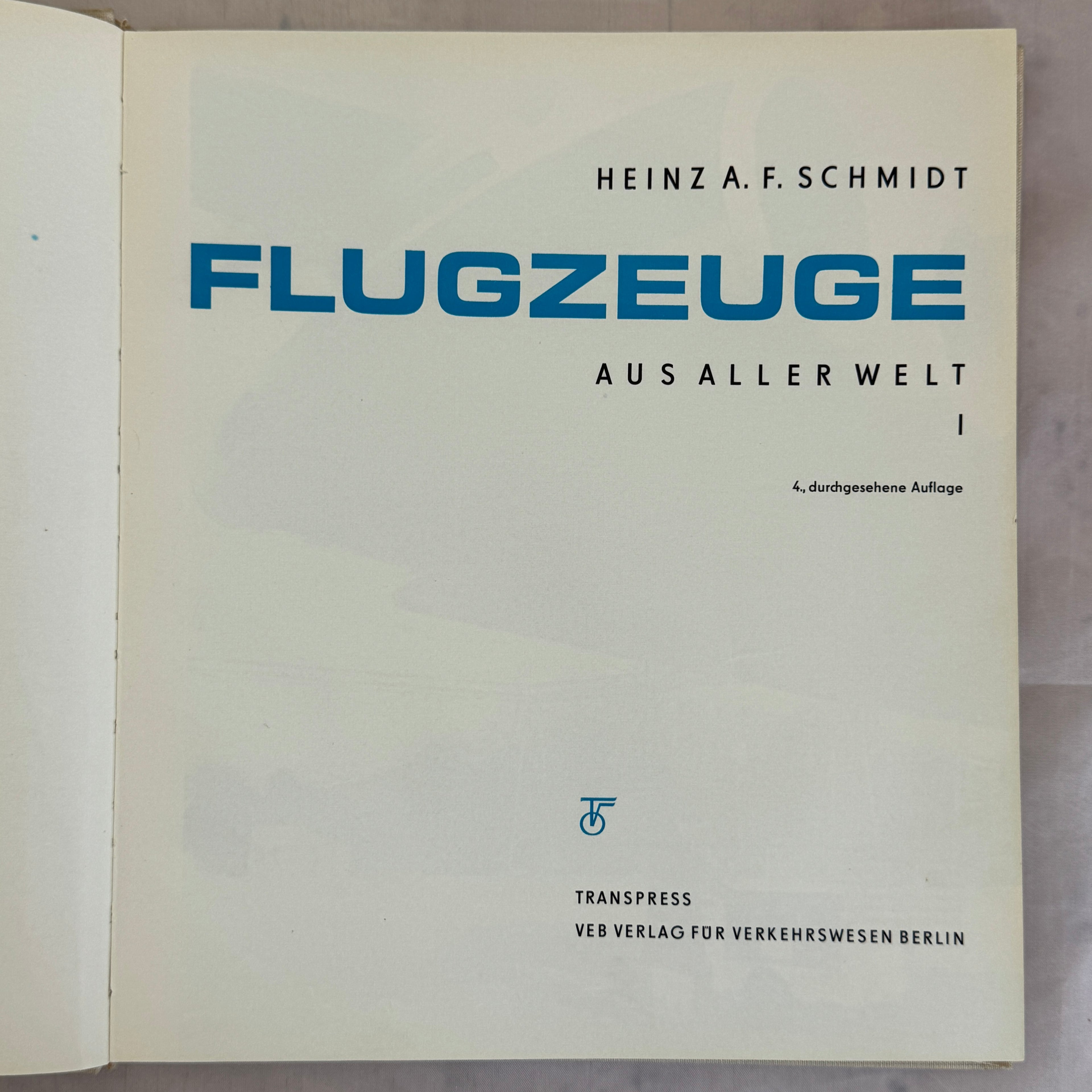 Flugzeuge aus aller Welt I (1972) – Vintage Aviation Encyclopedia, DDR Aircraft Book