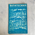 Batiktechnik Book Rudolf Köhler – Textile Art Guide Leipzig