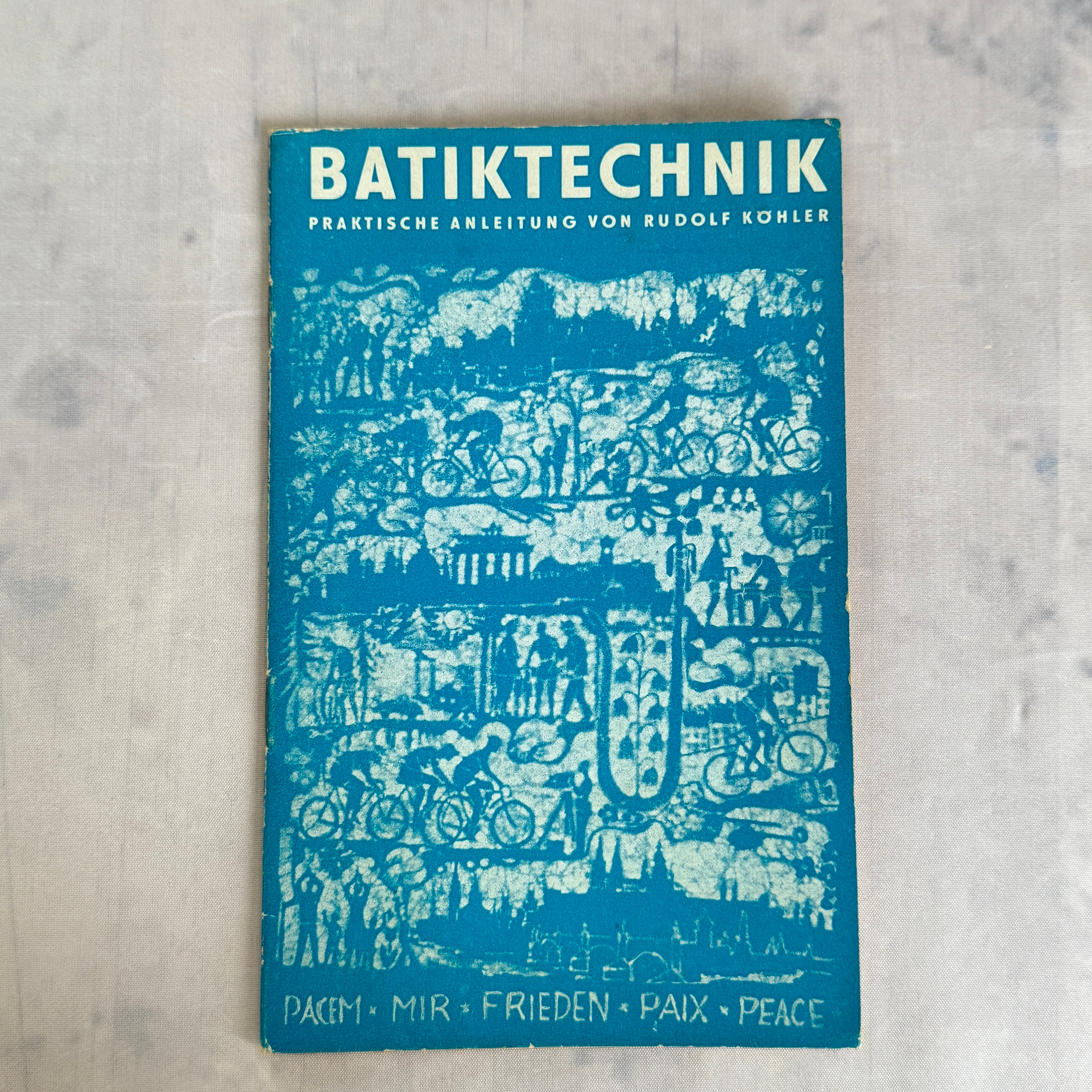 Batiktechnik Book Rudolf Köhler – Textile Art Guide Leipzig